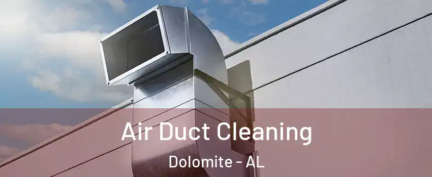 Air Duct Cleaning Dolomite - AL