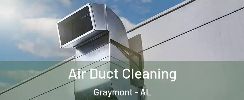 Air Duct Cleaning Graymont - AL
