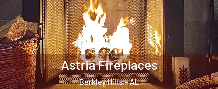 Astria Fireplaces Berkley Hills - AL