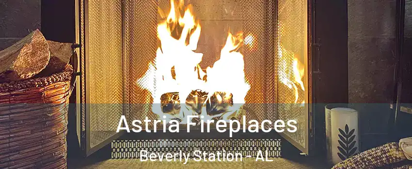 Astria Fireplaces Beverly Station - AL
