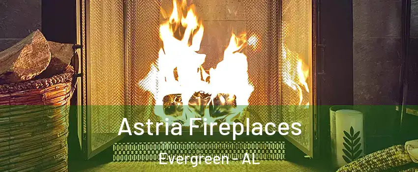 Astria Fireplaces Evergreen - AL