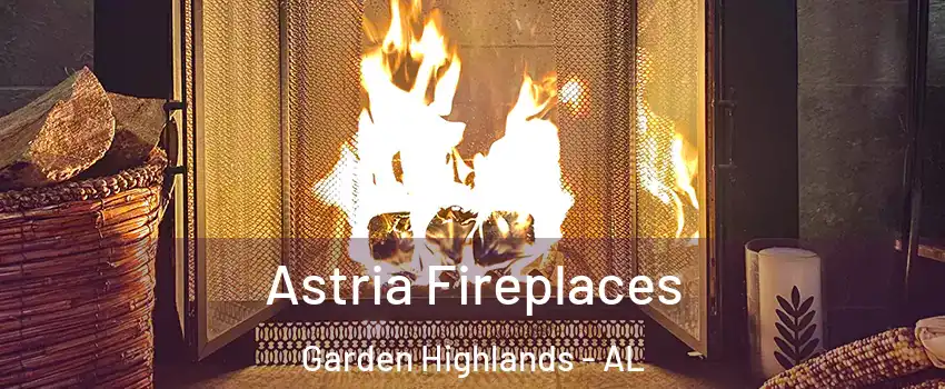 Astria Fireplaces Garden Highlands - AL
