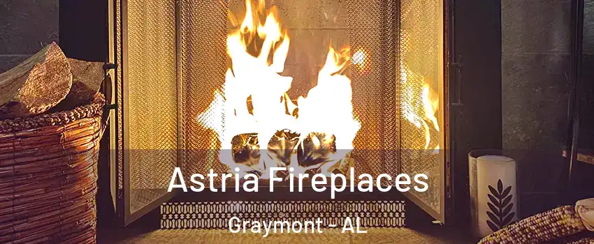Astria Fireplaces Graymont - AL