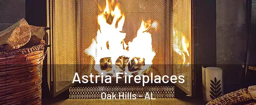 Astria Fireplaces Oak Hills - AL