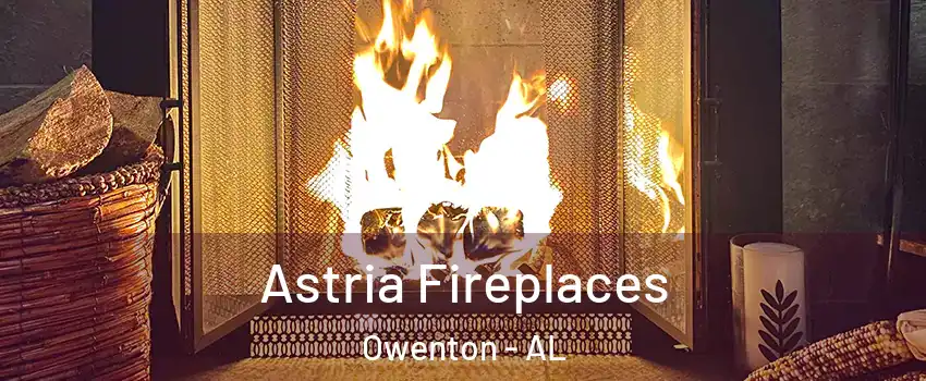 Astria Fireplaces Owenton - AL