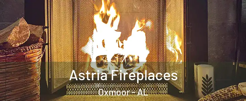 Astria Fireplaces Oxmoor - AL