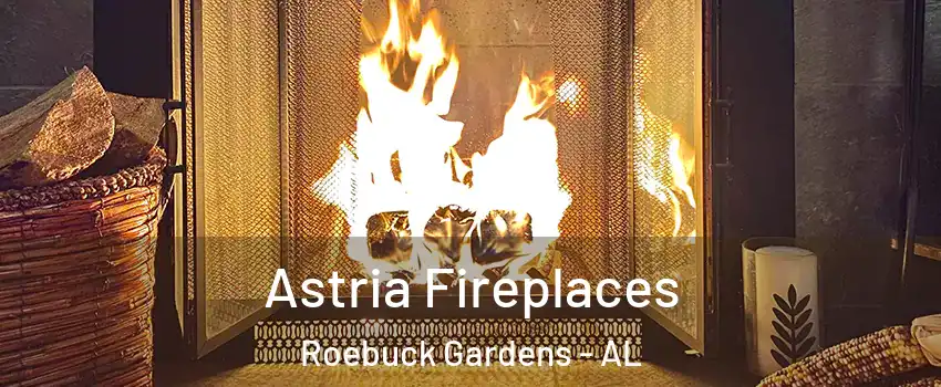 Astria Fireplaces Roebuck Gardens - AL