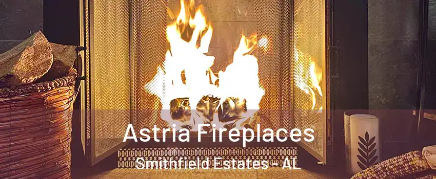 Astria Fireplaces Smithfield Estates - AL