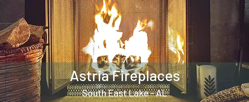 Astria Fireplaces South East Lake - AL