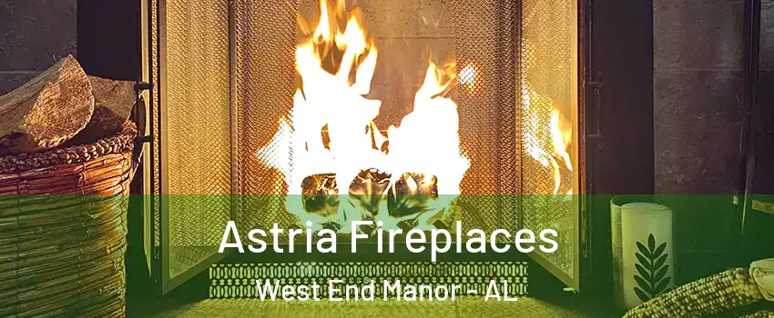 Astria Fireplaces West End Manor - AL