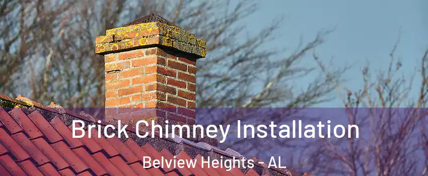 Brick Chimney Installation Belview Heights - AL