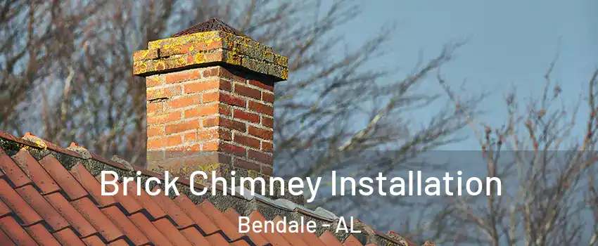 Brick Chimney Installation Bendale - AL