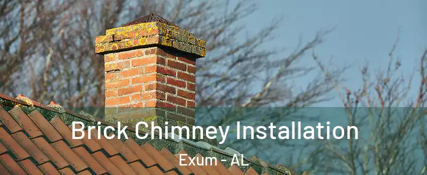 Brick Chimney Installation Exum - AL