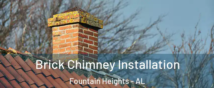 Brick Chimney Installation Fountain Heights - AL
