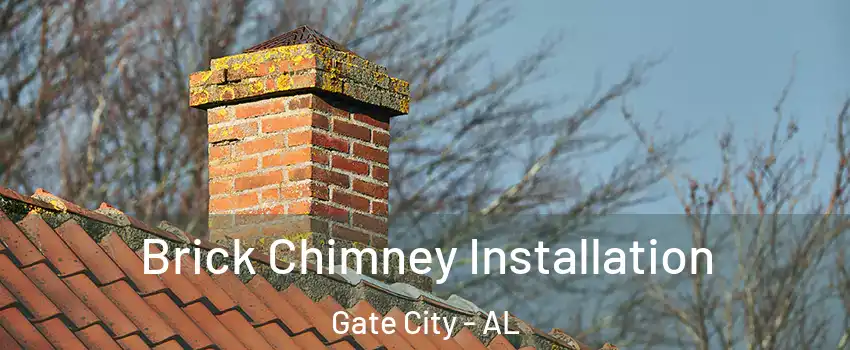 Brick Chimney Installation Gate City - AL
