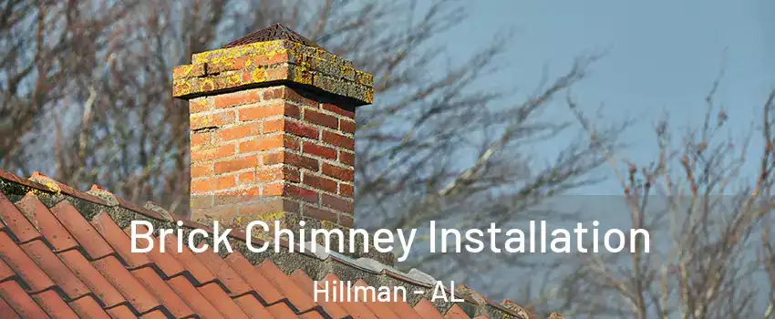Brick Chimney Installation Hillman - AL