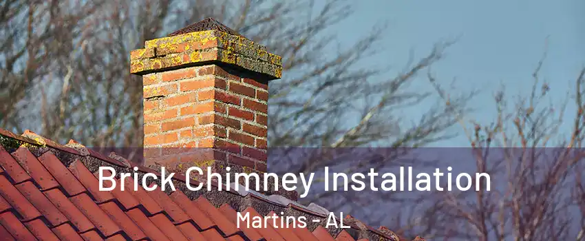 Brick Chimney Installation Martins - AL