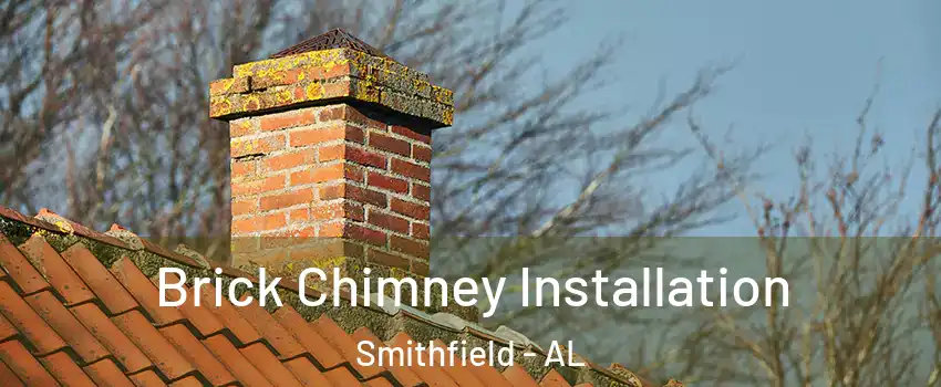 Brick Chimney Installation Smithfield - AL