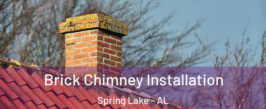 Brick Chimney Installation Spring Lake - AL