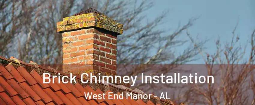 Brick Chimney Installation West End Manor - AL