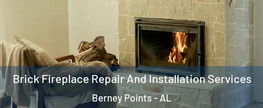 Brick Fireplace Repair And Installation Services Berney Points - AL