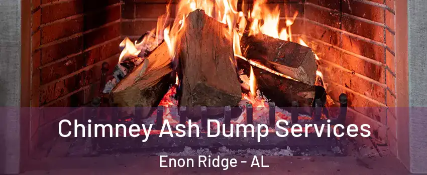 Chimney Ash Dump Services Enon Ridge - AL