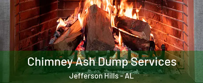 Chimney Ash Dump Services Jefferson Hills - AL