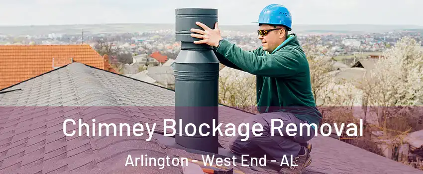 Chimney Blockage Removal Arlington - West End - AL