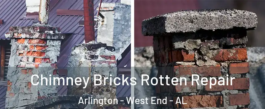 Chimney Bricks Rotten Repair Arlington - West End - AL