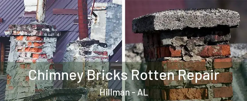 Chimney Bricks Rotten Repair Hillman - AL