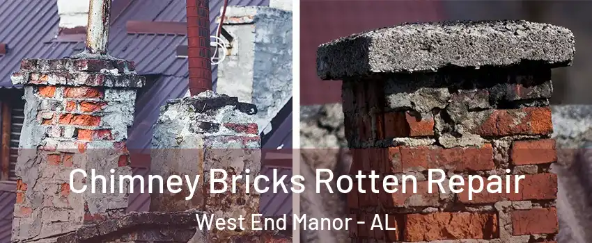 Chimney Bricks Rotten Repair West End Manor - AL