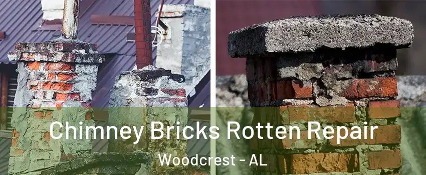 Chimney Bricks Rotten Repair Woodcrest - AL