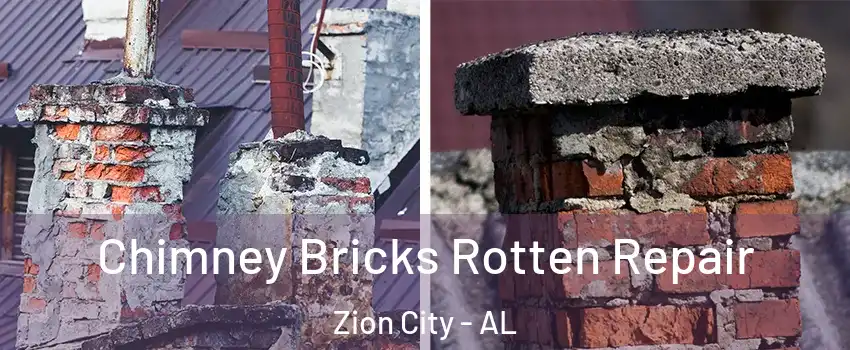 Chimney Bricks Rotten Repair Zion City - AL