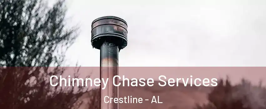 Chimney Chase Services Crestline - AL