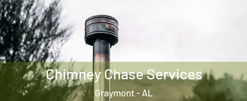 Chimney Chase Services Graymont - AL