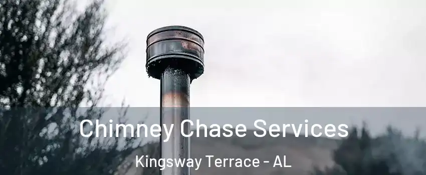 Chimney Chase Services Kingsway Terrace - AL