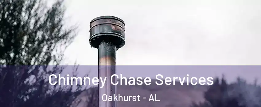 Chimney Chase Services Oakhurst - AL