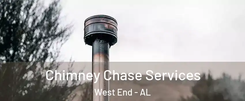 Chimney Chase Services West End - AL