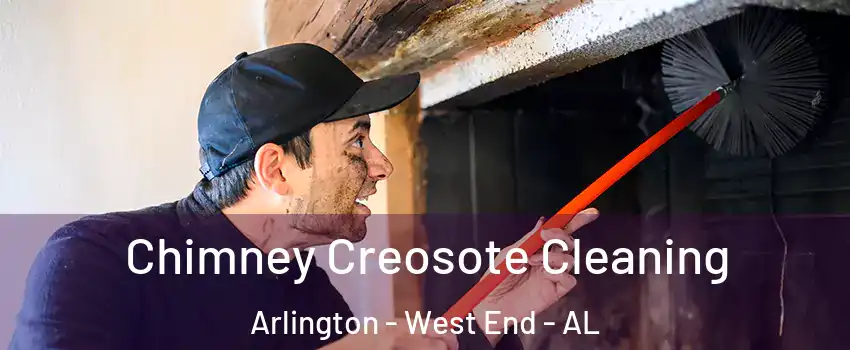 Chimney Creosote Cleaning Arlington - West End - AL