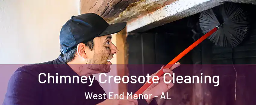 Chimney Creosote Cleaning West End Manor - AL