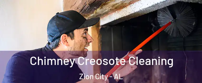 Chimney Creosote Cleaning Zion City - AL