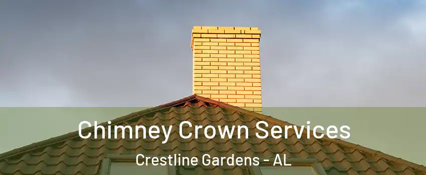 Chimney Crown Services Crestline Gardens - AL