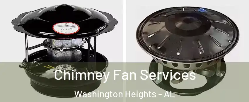 Chimney Fan Services Washington Heights - AL