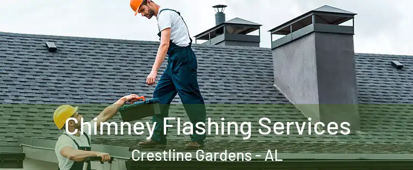Chimney Flashing Services Crestline Gardens - AL