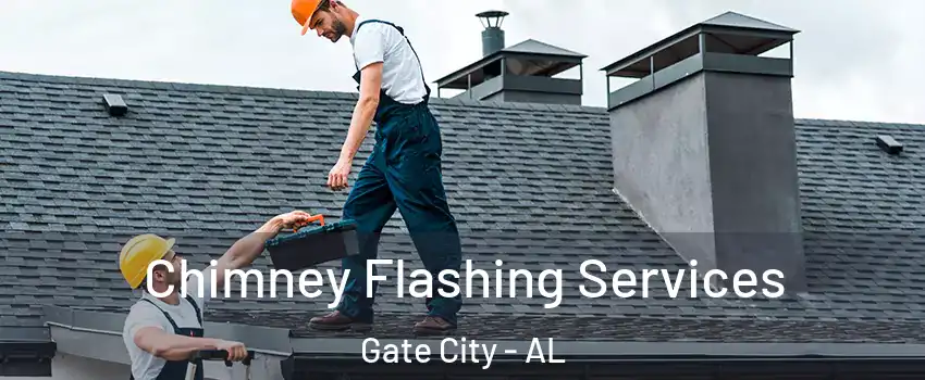 Chimney Flashing Services Gate City - AL