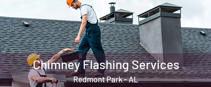 Chimney Flashing Services Redmont Park - AL