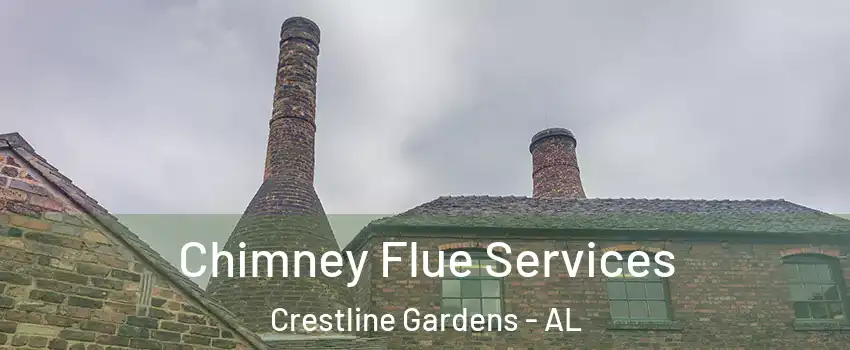 Chimney Flue Services Crestline Gardens - AL