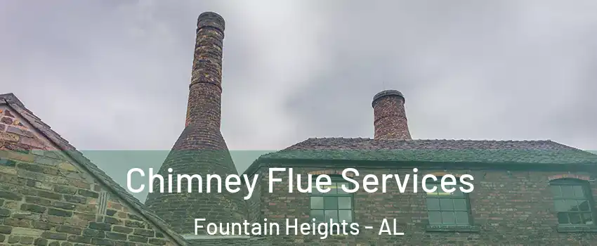Chimney Flue Services Fountain Heights - AL