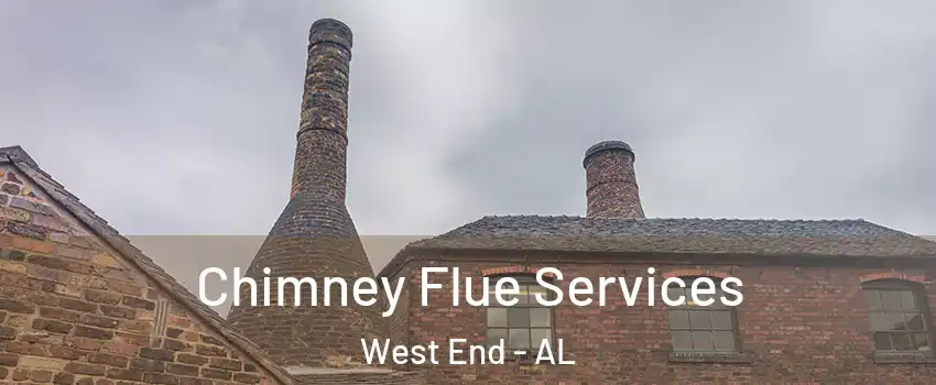 Chimney Flue Services West End - AL