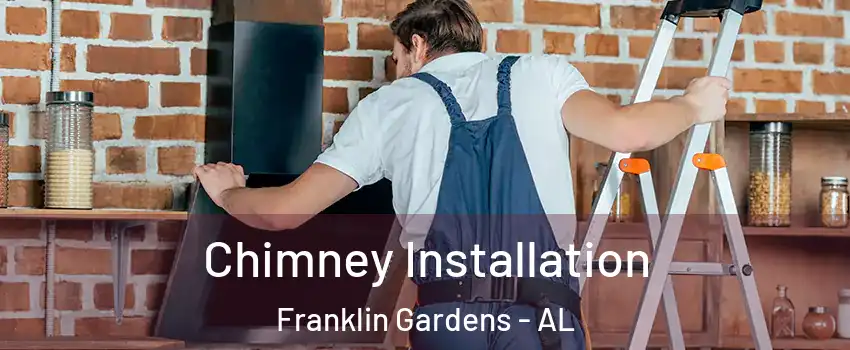 Chimney Installation Franklin Gardens - AL